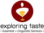 Exploring Taste by Lucia Dal Molin - gourmet + linguistic services